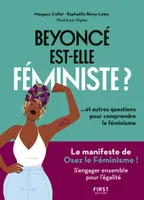 Beyoncé est-elle féministe ? , Et autres questions pour comprendre le féminisme