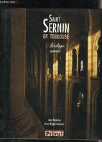 Saint-Sernin de Toulouse. Basilique romane Rocacher, Jean and Moliterni, Mosé Biagio, basilique romane