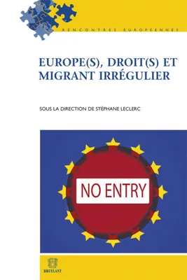 Europe(s), droit(s) et migrants irréguliers