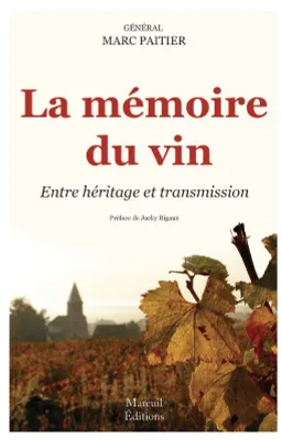 La mémoire du vin, Entre héritage et transmission