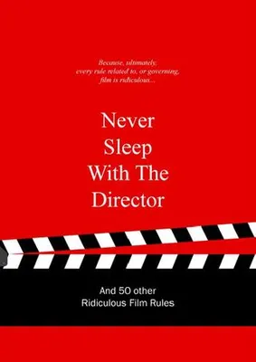 Never Sleep with the Director /anglais