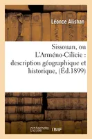 Sissouan, ou L'Arméno-Cilicie : description géographique et historique, (Éd.1899)