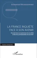 La France inquiète face à son avenir, Des élections européennes de mai 2014 à l'élection présidentielle de mai 2017