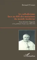 Le catholicisme face au défi des mutations du monde moderne, Henri-Alexandre Chappoulie et les problèmes d'outre-mer, 1900-1959