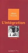Integration (l'), idées reçues sur l'intégration