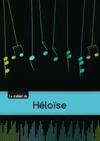 Le carnet de Héloïse - Musique, 48p, A5