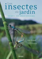 Les insectes au jardin, A la recherche d'une écologie du jardin