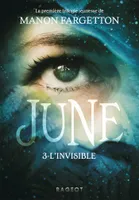 3, June - L'invisible