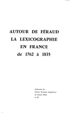 Autour de Feraud, Lexicographie en France 1762-1835