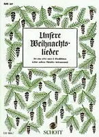 Unsere Weihnachtslieder, 1-2 soprano recorders or other melody instruments.