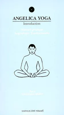 Angelica yoga - introduction - manuel pratique