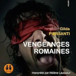 Vengeances romaines Gilda Piersanti
