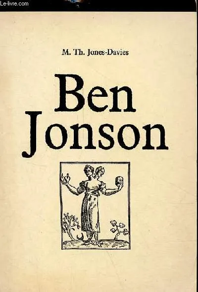 Livres Littérature et Essais littéraires Théâtre Ben Jonson Marie-Thérèse Jones-Davies