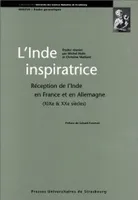 L'Inde inspiratrice, Réception de l'Inde en France et en Allemagne, 19e-20e siècles