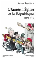 L ARMEE L EGLISE ET LA REPUBLIQUE 19e, (1789-1914)