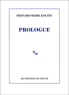 Prologue et autres textes