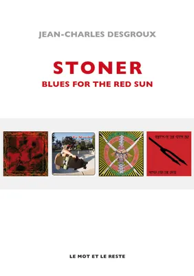 Stoner, Blues For The Red Sun