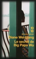 Le secret de Big Papa Wu, roman