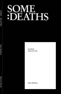 Inka Meissner Some Deaths /anglais