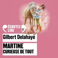 Martine, curieuse de tout, Martine, petit rat de l’opéra - Martine, un amour de poney - Martine apprend à nager