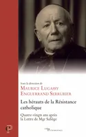 Les hérauts de la Résistance catholique, 80 ans après la lettre de Mgr Saliège