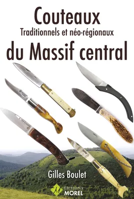 Couteaux traditionnels et néo-régionaux du du Massif central