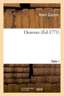 Oeuvres. Nouvelle édition, Tome 1