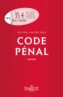 Code pénal 2022 annoté. Édition limitée - 119e ed.