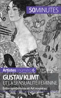 Gustav Klimt et la sensualité féminine, Entre symbolisme et Art nouveau