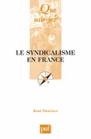 Le syndicalisme en france (5e ed) qsj 585