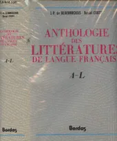 Anthologie des littératures de langue française - A-L
