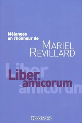 Mélanges en l'honneur de Mariel Revillard, Liber amicorum