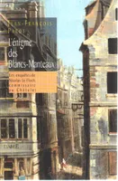Les enquêtes de Nicolas Le Floch, commissaire au Châtelet., L'énigme des Blancs-Manteaux, roman