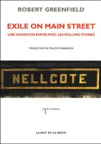 "Exile on main street", Une saison en enfer avec les rolling stones
