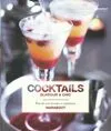 Cocktails glamour & chic / plus de 200 recettes & variations
