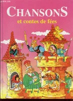 Chansons et contes de fées., Chansons et Contes de fées