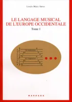 Le langage musical de l'Europe Occidentale, Tome 1 : Texte et glossaire