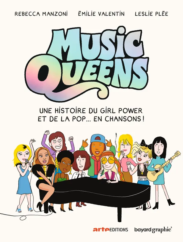 Livres BD Music Queens, Une histoire du Girl Power et de la pop... en chansons Leslie Plée