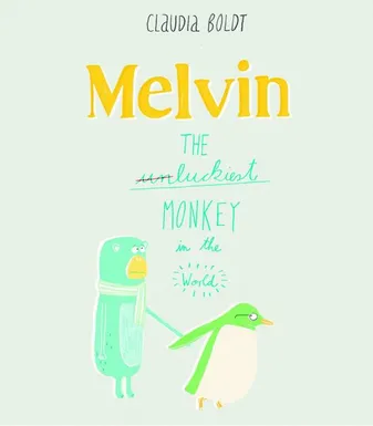 Melvin The Lukiest Monkey in the World /anglais