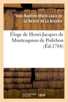 Eloge de Henri-Jacques de Montesquiou de Poilebon