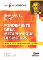 "Fondements de la métaphysique des moeurs", Emmanuel Kant, Avec le texte de la deuxième section