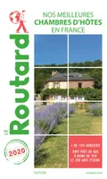 Guide du Routard Nos meilleures chambres d'hôtes en France 2020