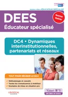 DEES, Éducateur spécialisé, Dc4, dynamiques interinstitutionnelles, partenariats et réseaux
