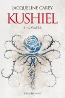 3, Kushiel, T3 : L'Avatar