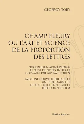 CHAMP FLEURY, OU L'ART ET SCIENCE DE LA PROPORTION DES LETTRES (1931)