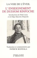 L'enseignement de Dudjom Rinpoche, La voie de l'éveil