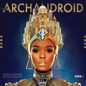THE ARCHANDROID * JANELLE MONA