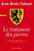 Le Testament des Pierres, une fresque historique dans le Nord, du Moyen âge à nos jours