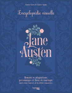 Jane Austen - L'encyclopédie visuelle