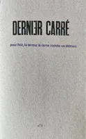 DERNIER CARRE 6